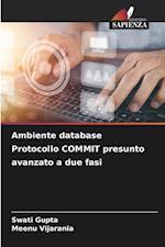 Ambiente database Protocollo COMMIT presunto avanzato a due fasi