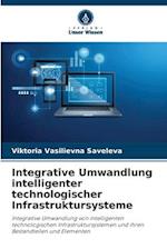 Integrative Umwandlung intelligenter technologischer Infrastruktursysteme