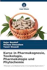 Kurse in Pharmakognosie, Toxikologie, Pharmakologie und Phytochemie