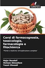 Corsi di farmacognosia, tossicologia, farmacologia e fitochimica