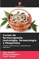 Cursos de farmacognosia, toxicologia, farmacologia e fitoquímica