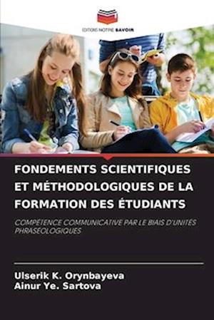 FONDEMENTS SCIENTIFIQUES ET MÉTHODOLOGIQUES DE LA FORMATION DES ÉTUDIANTS