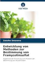 Entwicklung von Methoden zur Bestimmung von Framycetinsulfat