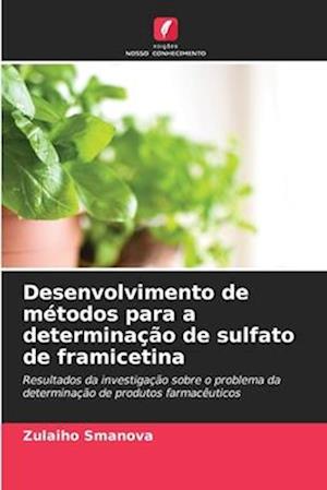 Desenvolvimento de métodos para a determinação de sulfato de framicetina