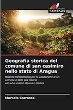 Geografia storica del comune di san casimiro nello stato di Aragua