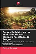 Geografia historica do municipio de san casimiro no estado de Aragua