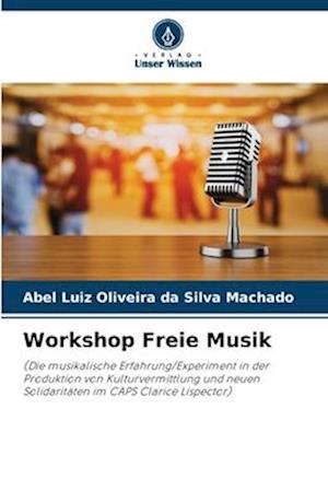 Workshop Freie Musik