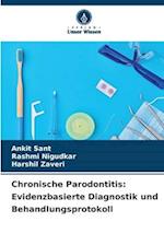 Chronische Parodontitis: Evidenzbasierte Diagnostik und Behandlungsprotokoll