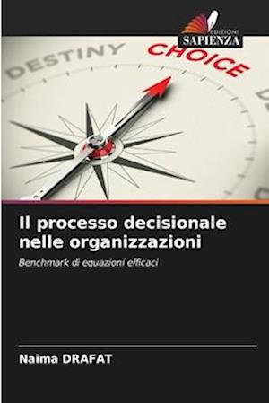 Il processo decisionale nelle organizzazioni