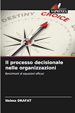 Il processo decisionale nelle organizzazioni