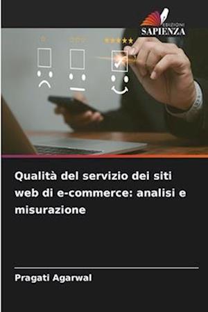 Qualità del servizio dei siti web di e-commerce: analisi e misurazione