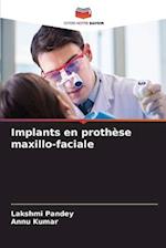 Implants en prothèse maxillo-faciale