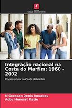 Integração nacional na Costa do Marfim: 1960 - 2002