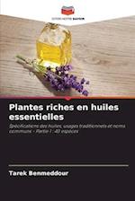 Plantes riches en huiles essentielles