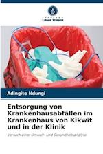 Entsorgung von Krankenhausabfällen im Krankenhaus von Kikwit und in der Klinik