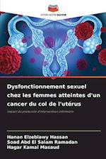 Dysfonctionnement sexuel chez les femmes atteintes d'un cancer du col de l'utérus
