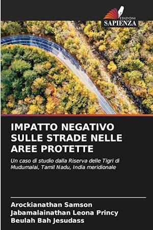 IMPATTO NEGATIVO SULLE STRADE NELLE AREE PROTETTE