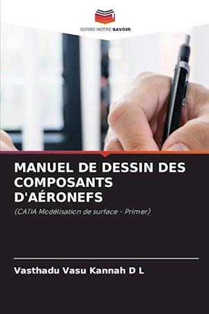 Manuel de Dessin Des Composants d'Aéronefs