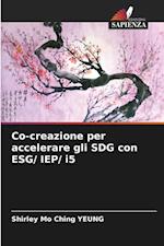 Co-creazione per accelerare gli SDG con ESG/ IEP/ i5