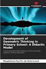 Development of Geometric Thinking in Primary School: A Didactic Model