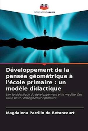 Développement de la pensée géométrique à l'école primaire : un modèle didactique