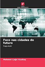 Foco nas cidades do futuro