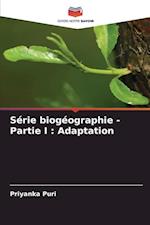 Série biogéographie - Partie I : Adaptation