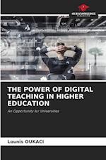 The Power of Digital Teaching in Higher Education