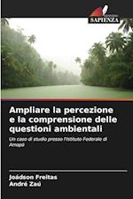 Ampliare la percezione e la comprensione delle questioni ambientali