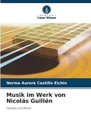 Musik im Werk von Nicolás Guillén