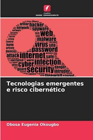 Tecnologias emergentes e risco cibernético