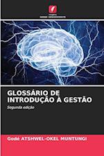 GLOSSÁRIO DE INTRODUÇÃO À GESTÃO