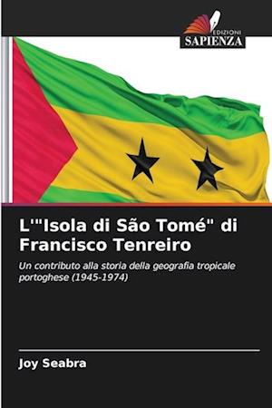 L'"Isola di São Tomé" di Francisco Tenreiro