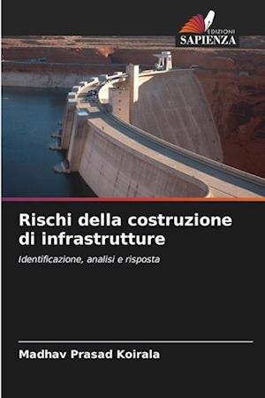 Rischi della costruzione di infrastrutture