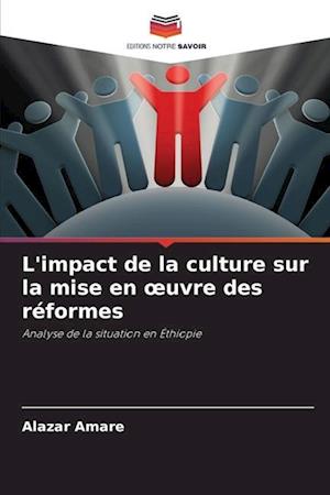 L'impact de la culture sur la mise en ¿uvre des réformes