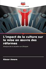 L'impact de la culture sur la mise en ¿uvre des réformes