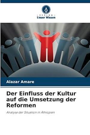 Der Einfluss der Kultur auf die Umsetzung der Reformen