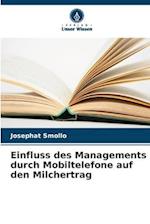 Einfluss des Managements durch Mobiltelefone auf den Milchertrag