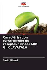 Caractérisation fonctionnelle du récepteur kinase LRR GmCLAVATA1A