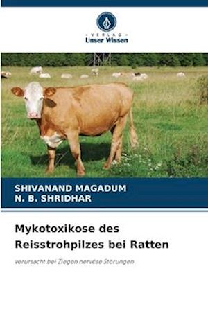 Mykotoxikose des Reisstrohpilzes bei Ratten