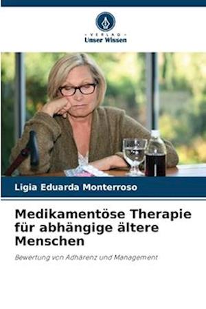 Medikamentöse Therapie für abhängige ältere Menschen