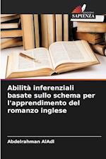 Abilità inferenziali basate sullo schema per l'apprendimento del romanzo inglese