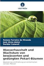 Wasserhaushalt und Wachstum von bewässerten und gedüngten Pekari-Bäumen