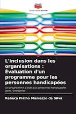 L'inclusion dans les organisations : Évaluation d'un programme pour les personnes handicapées