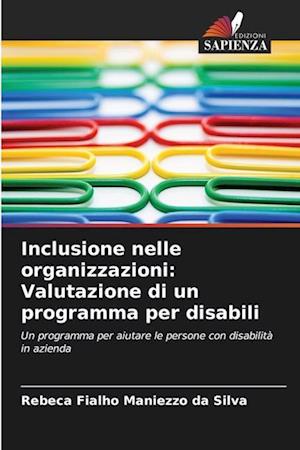 Inclusione nelle organizzazioni: Valutazione di un programma per disabili