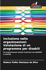 Inclusione nelle organizzazioni: Valutazione di un programma per disabili