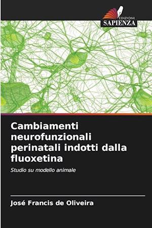 Cambiamenti neurofunzionali perinatali indotti dalla fluoxetina