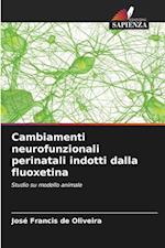 Cambiamenti neurofunzionali perinatali indotti dalla fluoxetina