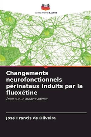 Changements neurofonctionnels périnataux induits par la fluoxétine