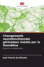 Changements neurofonctionnels périnataux induits par la fluoxétine